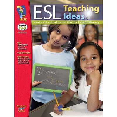 On The Mark Press ESL Teaching Ideas Book, Grades K-8 3 On The Mark Press ESL Teaching Ideas Book, Grades K-8